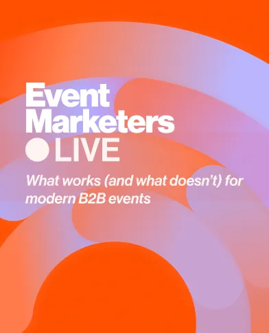 Event marketers live